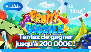 Fruity Booster, le nouveau jeu Illiko® à croquer avec supplément Super Jackpot !
