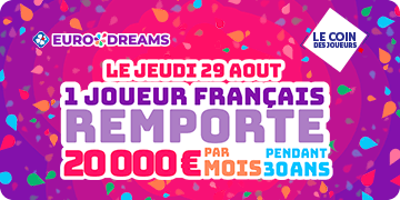 Tirage EuroDreams du 29 août 2024 : jackpot français