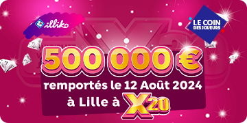 500 000€ gagnés à Illiko® X20 !