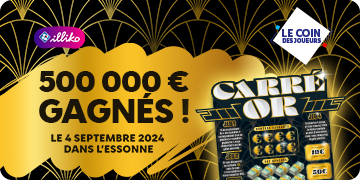 500 000 € gagné à Illiko® Carré Or le 4 septembre