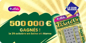 Ticket d’Or gagnant : 500 000 € le 29 octobre