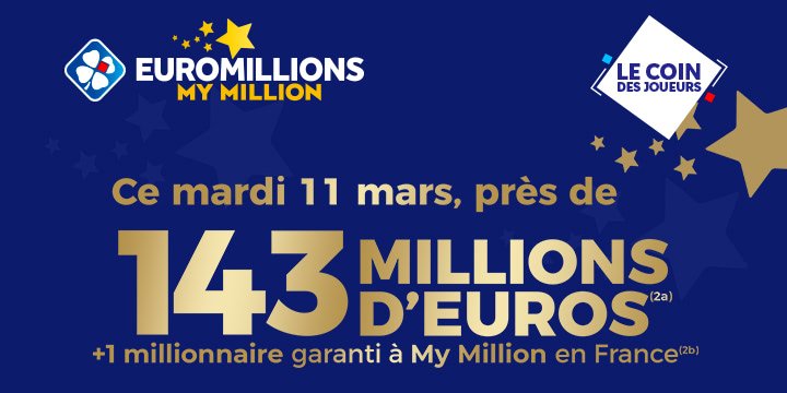 Jackpot EuroMillions : 143 M€ en jeu mardi 11 mars !