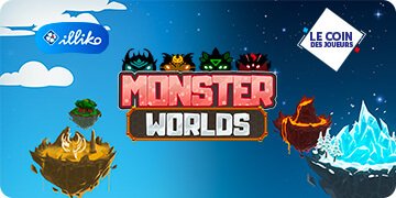 Découvrez le nouveau jeu Illiko® Monster Worlds !