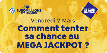 Comment jouer au Méga Jackpot EuroMillions du 7 mars ?