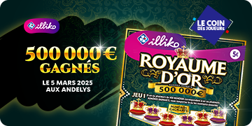 Ticket à gratter Royaume d’Or : 500 000 € gagnés le 5 mars