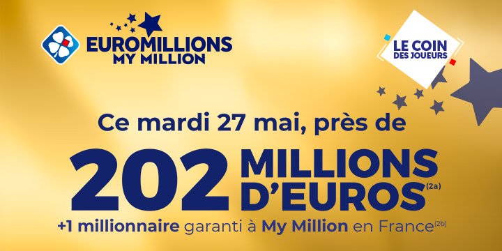 Jackpot EuroMillions : 202M€ à gagner mardi 27 mai !