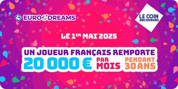 Un gagnant EuroDreams remporte le jackpot le 1er mai