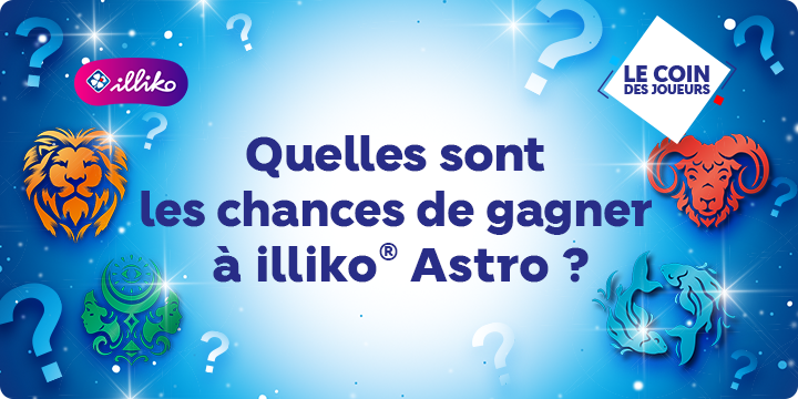 mag/questions/article-chance-gains-illiko-astro | Vignette Edito | Image Icone