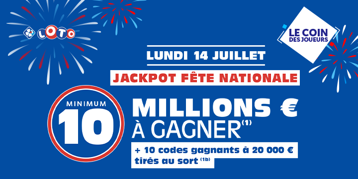 LOTO® Fête Nationale : 10 M€ minimum à gagner le 14 juillet