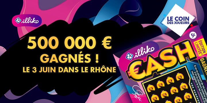 Jackpot de 500 000 € pour ce gagnant Cash rhodanien