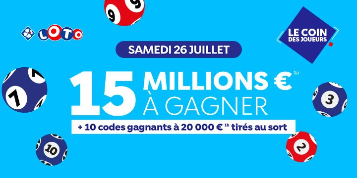 Jackpot LOTO® : 15 millions € à gagner samedi 26 juillet