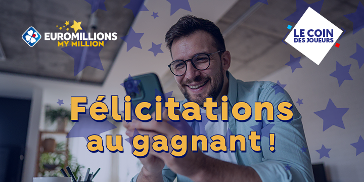 Nouveau gagnant My Million® vendredi 13 juin sur FDJ.fr 
