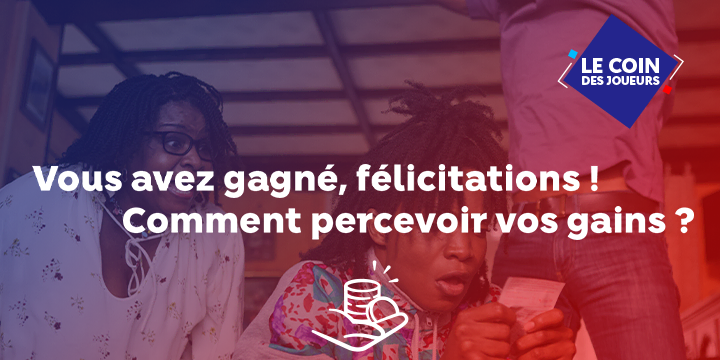 Comment percevoir ses gains ?