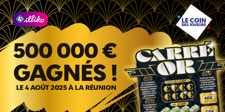Un gain de 500K€ à Carré Or Illiko® !