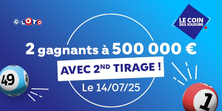 Deux gagnants LOTO® remportent 500 000 € chacun au 2nd tirage