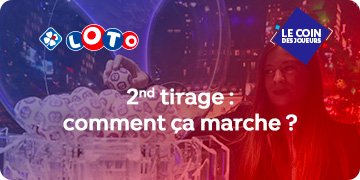 LOTO second tirage, comment ça marche ?