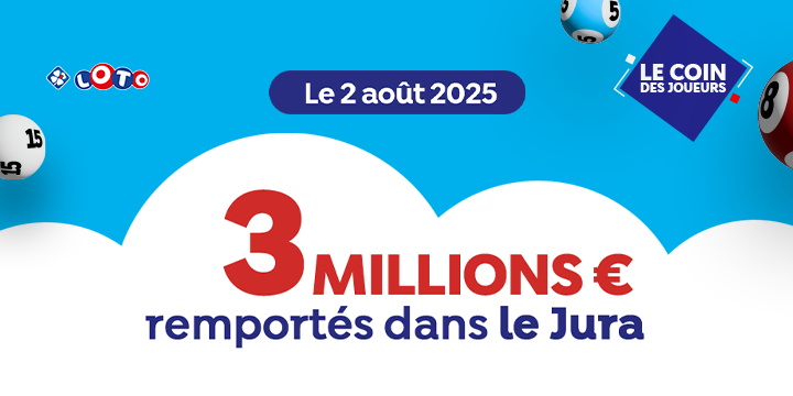 mag/gagnants/article-gagnant-loto-3-millions-euros-jura-020825 | Vignette Edito | Image Icone