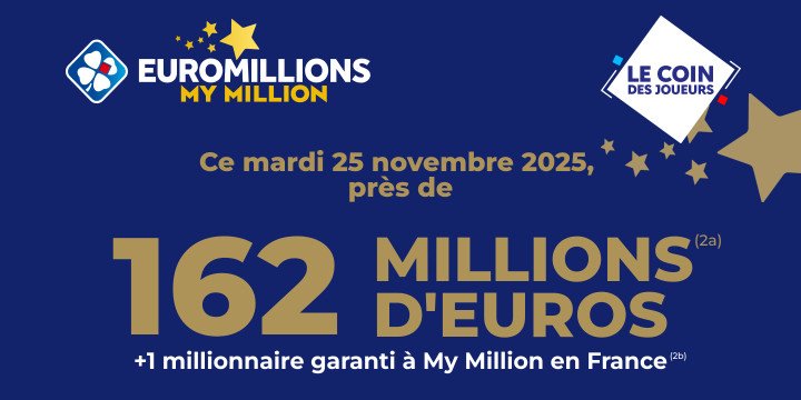  Jackpot EuroMillions de 162 M€ en jeu mardi 25 novembre 
