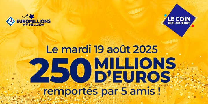 Un Français gagne le jackpot EuroMillions de 250 M€ Un Français gagne le jackpot EuroMillions de 250 M€
