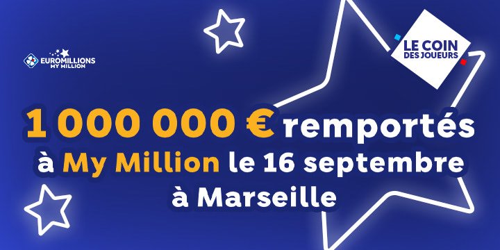  Un gagnant My Million® remporte 1 M€ à Marseille 