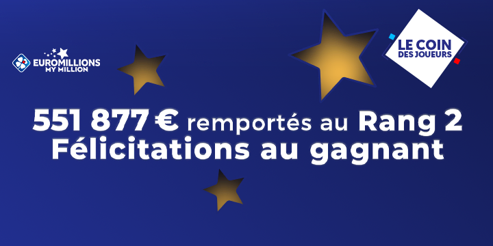 Euromillion My Million : 551 877 euros remportés au rang 2. Félicitations au gagnant