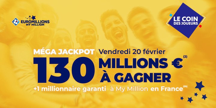 Mega Jackpot EuroMillions à gagner le 20/02