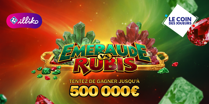Illiko® Émeraude vs Rubis : 500 000 € à gagner