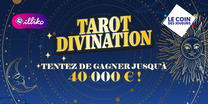 Tarot Divination : Tentez de gagner jusqu'à 40 000€ !