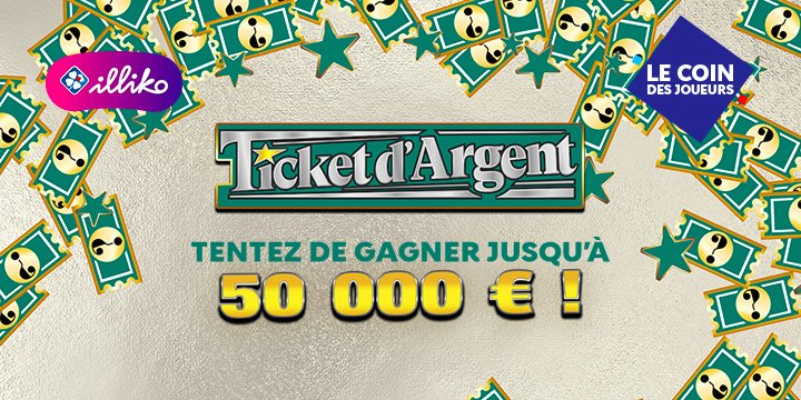 Nouveau jeu Illiko® Ticket d’Argent : 50 000 € à gagner Nouveau jeu Illiko® Ticket d’Argent : 50 000 € à gagner