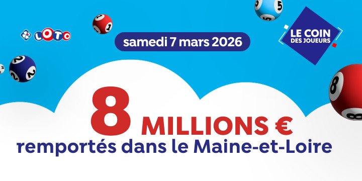 LOTO :Samedi 7 mars, 8 millions d'euros remportés dans le Maine-et-Loire
