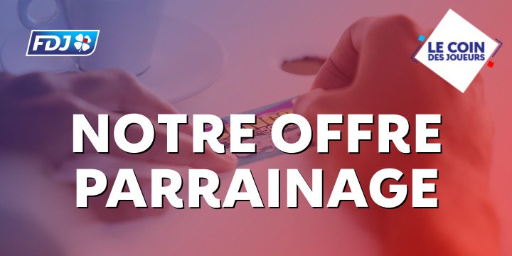 Parrainage FDJ : recevez 10 € de crédit de jeu avec votre filleul