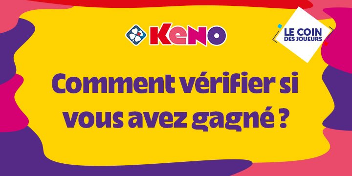 Comment vérifier si vous avez gagné ? Comment vérifier si vous avez gagné ?