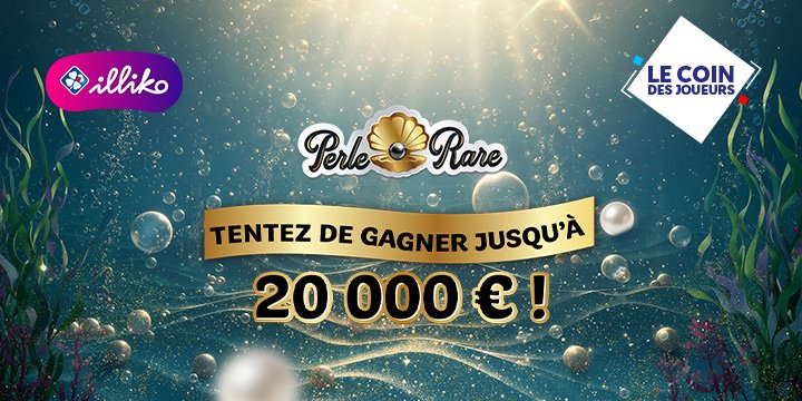 Perle Rare : Tentez de gagner jusqu'à 20 000 €!