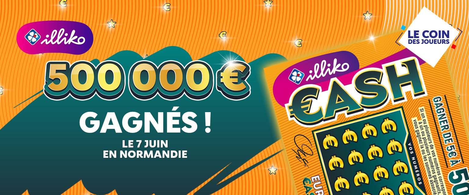 Illiko Cash : 500 000 euros gagnés le 7 avril en Normandie Illiko Cash : 500 000 euros gagnés le 7 avril en Normandie