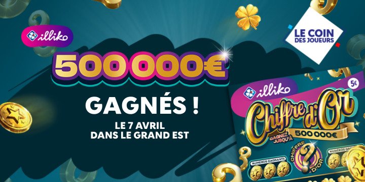 500 000€ gagnés ! le 7 avril dans le grand est 500 000€ gagnés ! le 7 avril dans le grand est