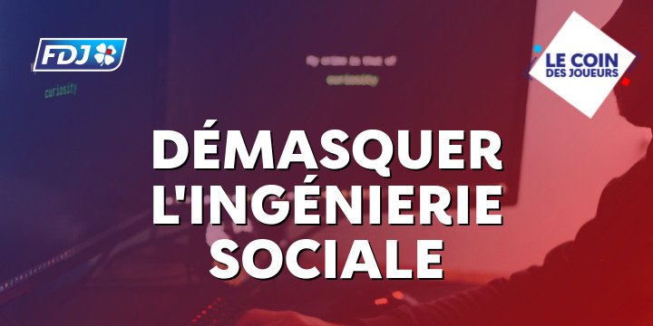 Démasquer l'ingénierie sociale