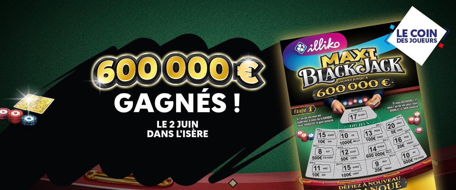 Maxi Blackjack : une Iséroise gagne 600 000 €