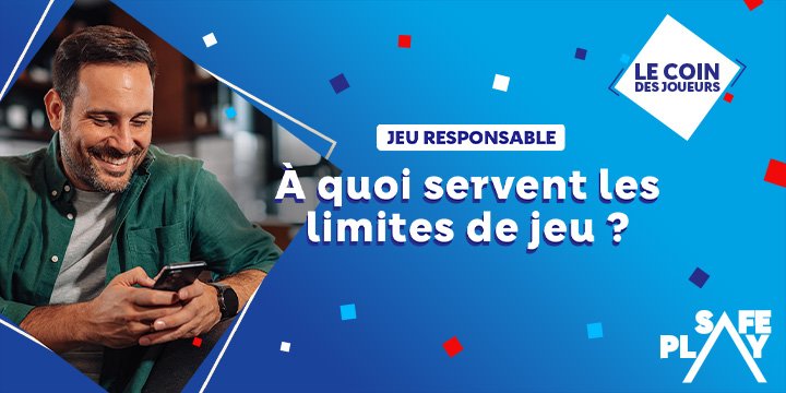 A quoi servent les limites de jeu ? A quoi servent les limites de jeu ?