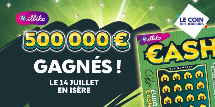 Une gagnante Cash remporte 500 000 € le 14 juillet
